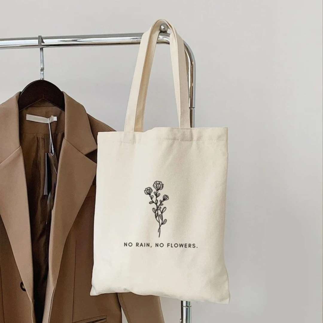 No Rain No Flowers Motivational Tote Bag