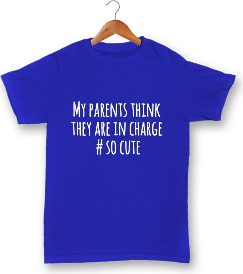 Blue T-shirt My Parents Think They Are In Charge #socute- Age 1-2 years