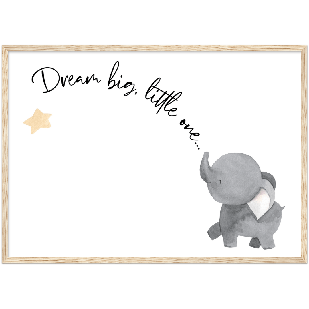 Dream Big, Little One Cute Elephant Wooden Framed Poster (30x40 cm 12x16)