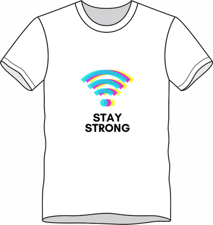 Stay Strong Unisex T-Shirt